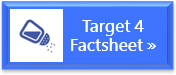 Factsheet: Target 4 Factsheet: Target 4
